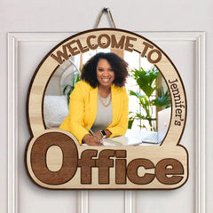 Personalized Door Sign - Gift For Office Staff, Business Women, Boss Women - Welcome To My Office Custom Photo